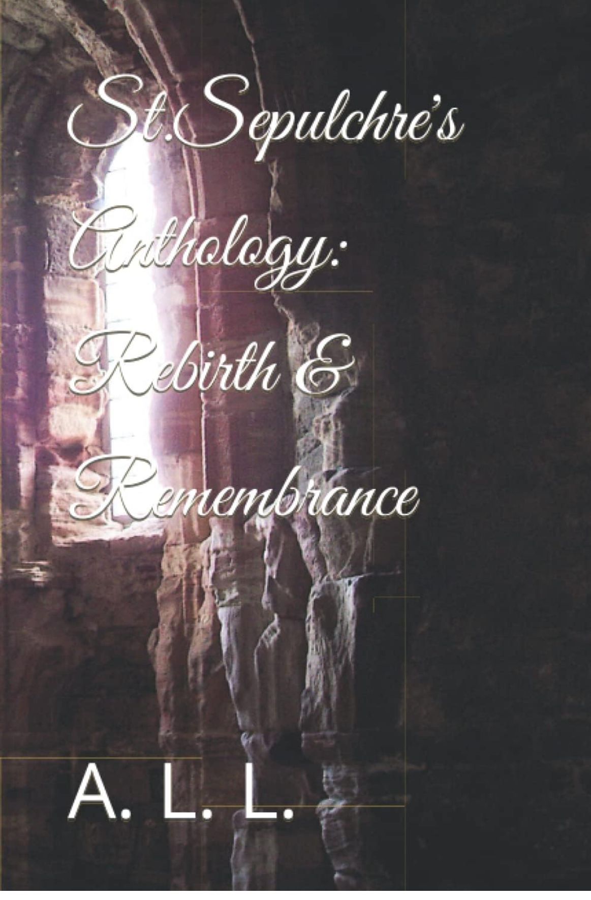 St Sepulchre’s Anthology: Rebirth and Remembrance cover